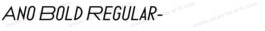 Ano Bold Regular字体转换